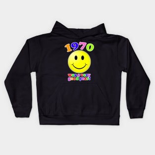 1970 Was A Very Good Year Kids Hoodie